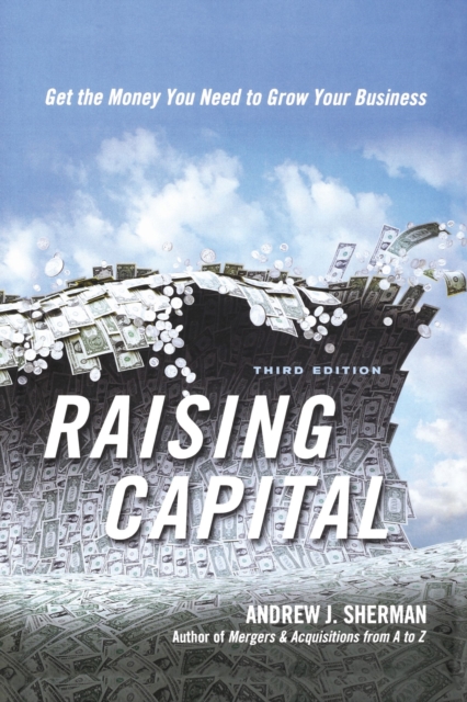 Raising Capital : Get the Money You Need to Grow Your Business, Paperback / softback Book