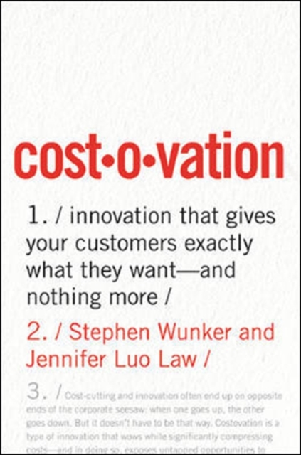 Costovation : Innovation That Gives Your Customers Exactly What They Want- And Nothing More, Hardback Book