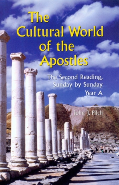 The Cultural World of the Apostles : The Second Reading, Sunday by Sunday, Paperback / softback Book