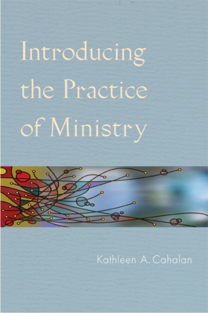 Introducing the Practice of Ministry, Paperback / softback Book