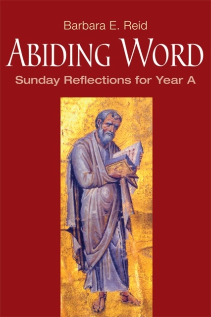 Abiding Word : Sunday Reflections for Year A, Paperback / softback Book
