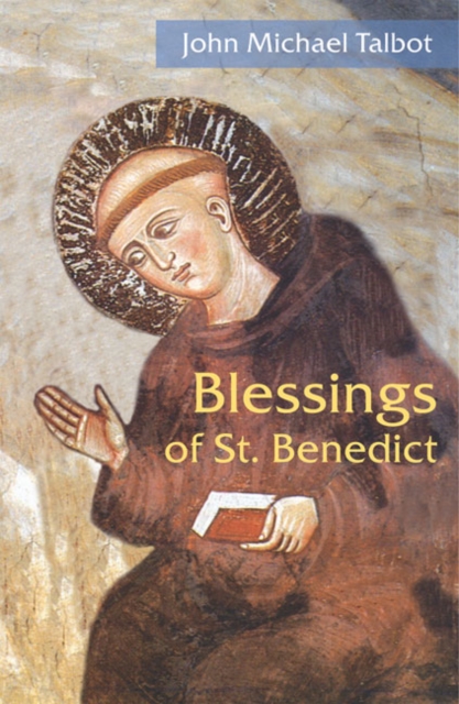 Blessings of St. Benedict, Paperback / softback Book