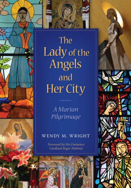 The Lady of Angels and Her City, EPUB eBook