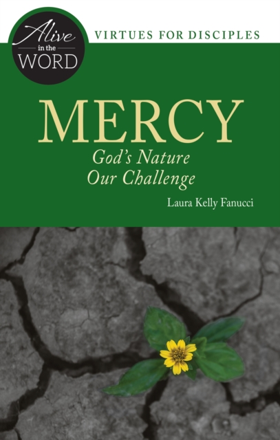 Mercy, God's Nature, Our Challenge : God's Nature, Our Challenge, EPUB eBook
