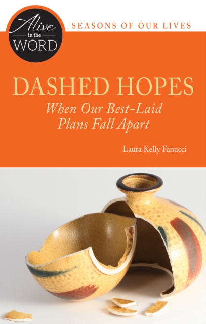 Dashed Hopes, When Our Best-Laid Plans Fall Apart : When Our Best-Laid Plans Fall Apart, EPUB eBook