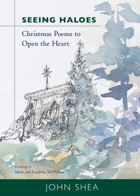 Seeing Haloes : Christmas Poems to Open the Heart, EPUB eBook