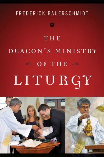 The Deacon?s Ministry of the Liturgy, Paperback / softback Book