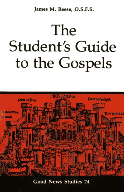 The Student?s Guide to the Gospels, Paperback / softback Book
