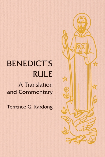 Benedict?s Rule : A Translation and Commentary, Paperback / softback Book