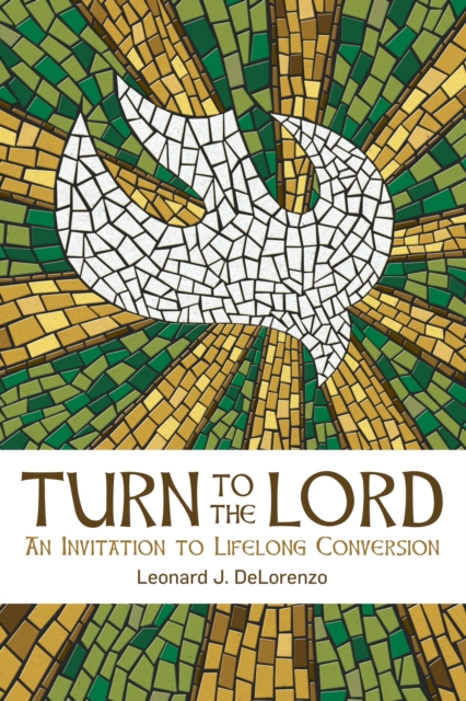 Turn to the Lord : An Invitation to Lifelong Conversion, EPUB eBook