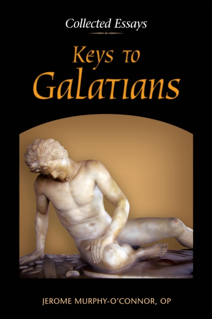 Keys to Galatians : Collected Essays, EPUB eBook