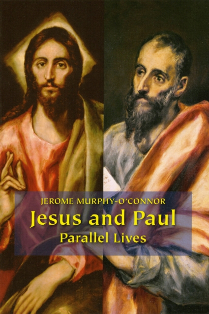 Jesus and Paul : Parallel Lives, EPUB eBook