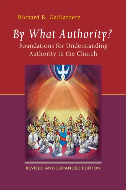 By What Authority? : Foundations for Understanding Authority in the Church, Paperback / softback Book