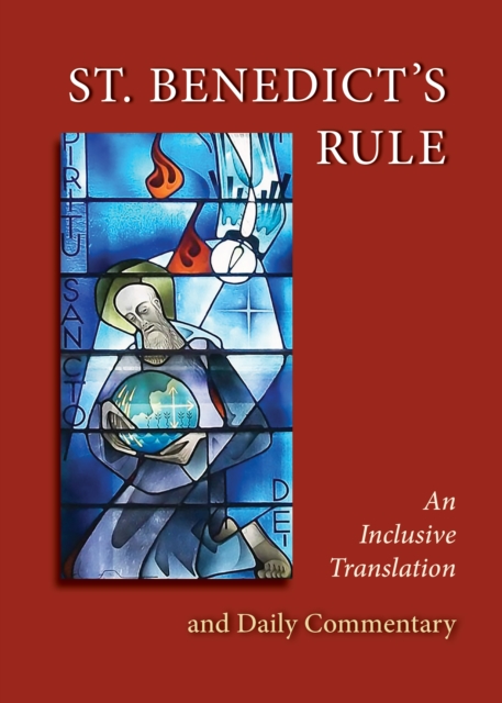 St. Benedict's Rule : An Inclusive Translation and Daily Commentary, EPUB eBook