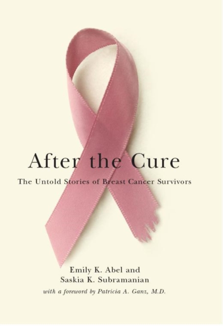 After the Cure : The Untold Stories of Breast Cancer Survivors, EPUB eBook