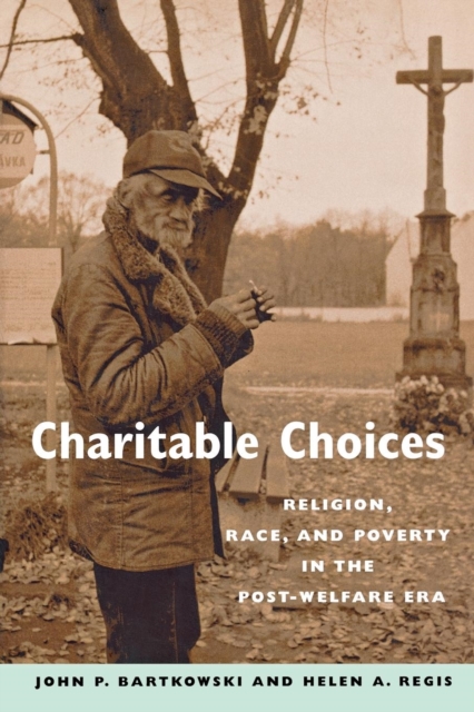 Charitable Choices : Religion, Race, and Poverty in the Post-Welfare Era, EPUB eBook