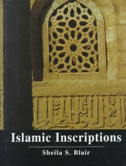 Islamic Inscriptions, Hardback Book