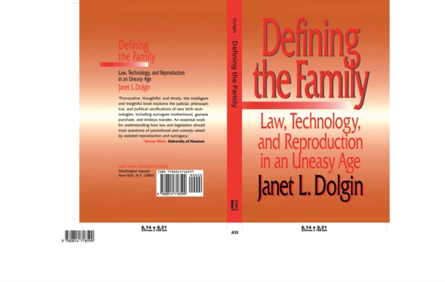 Defining the Family : Law, Technology, and Reproduction in An Uneasy Age, Hardback Book