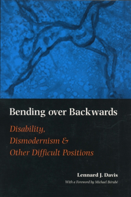 Bending Over Backwards : Essays on Disability and the Body, Paperback / softback Book