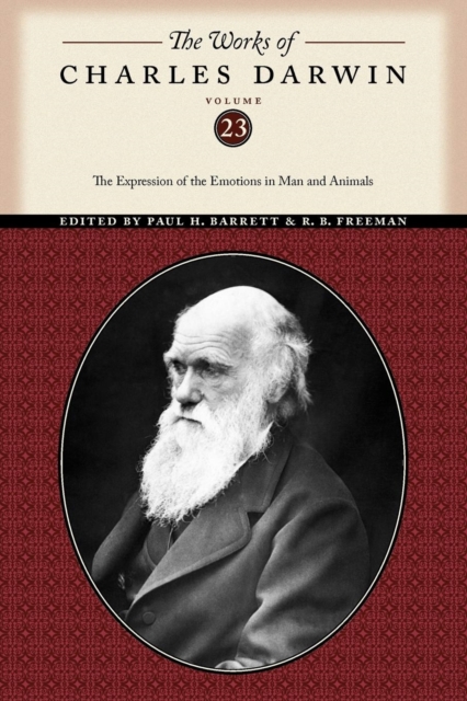 The Works of Charles Darwin, Volume 23 : The Expression of the Emotions in Man and Animals, Paperback / softback Book
