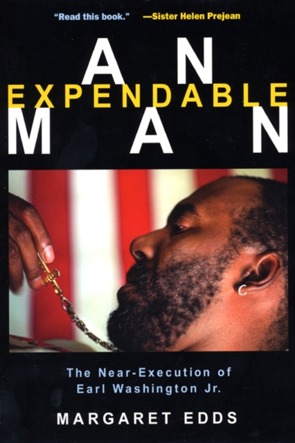 An Expendable Man : The Near-Execution of Earl Washington, Jr., Hardback Book