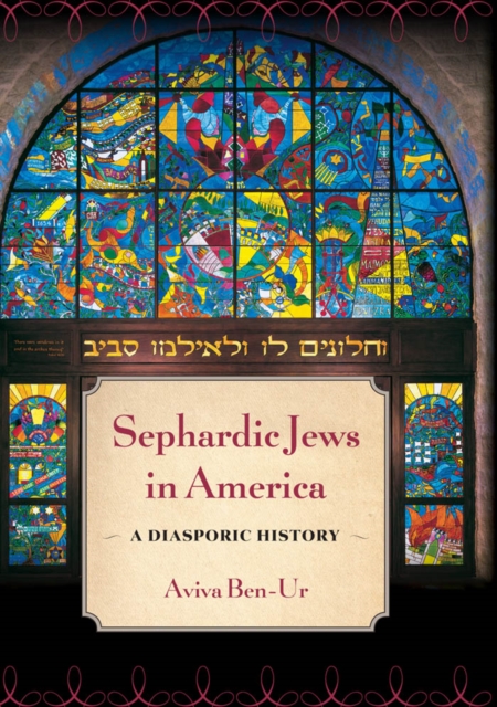 Sephardic Jews in America : A Diasporic History, Paperback / softback Book