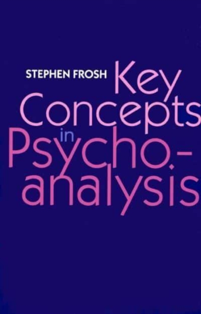 Key Concepts in Psychoanalysis, Hardback Book