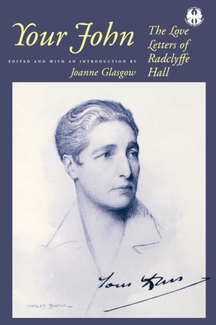 Your John : The Love Letters of Radclyffe Hall, Paperback / softback Book