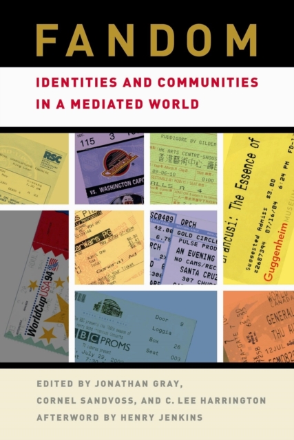 Fandom : Identities and Communities in a Mediated World, Hardback Book