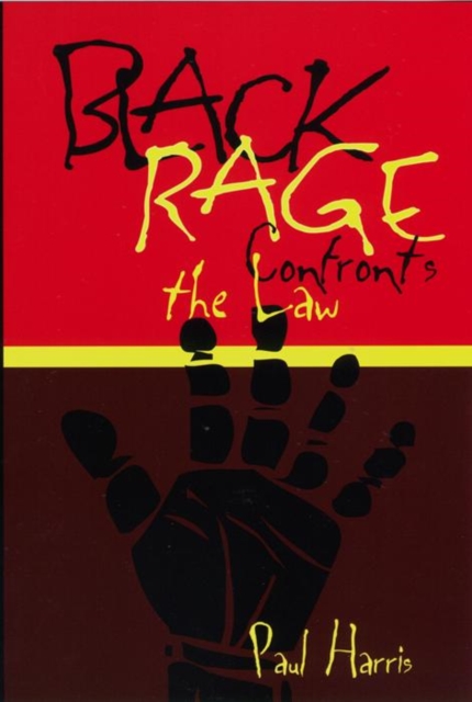 Black Rage Confronts the Law, Hardback Book