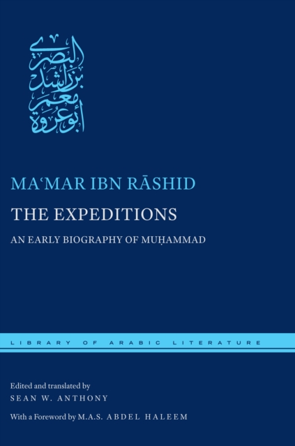 The Expeditions : An Early Biography of Muhammad, EPUB eBook