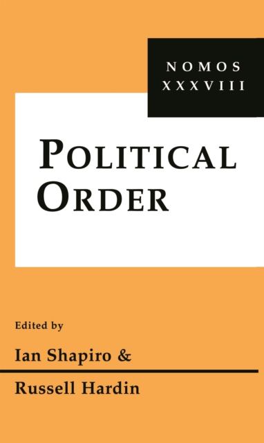 Political Order : Nomos XXXVIII, PDF eBook