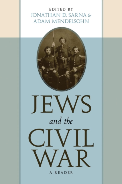 Jews and the Civil War : A Reader, Hardback Book