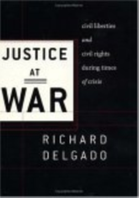 Justice at War : Civil Liberties and Civil Rights During Times of Crisis, EPUB eBook