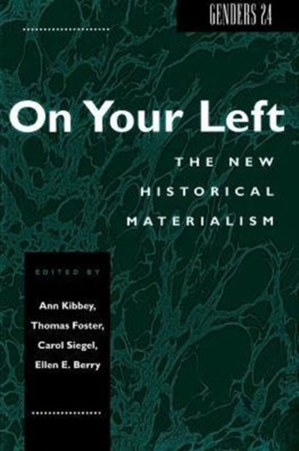 Genders 24 : On Your Left: The New Historical Materialism, Hardback Book