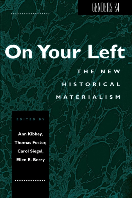 Genders 24 : On Your Left: The New Historical Materialism, Paperback / softback Book