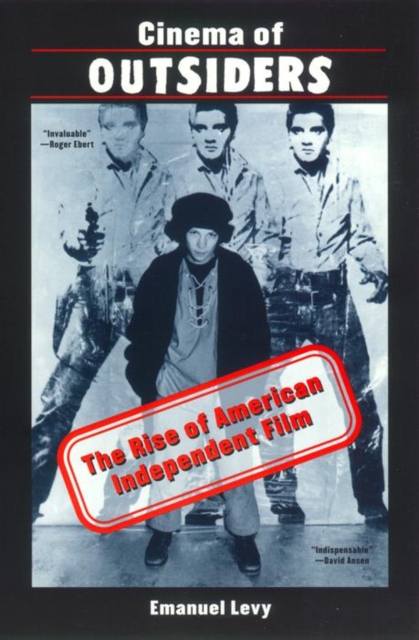 Cinema of Outsiders : The Rise of American Independent Film, Paperback / softback Book