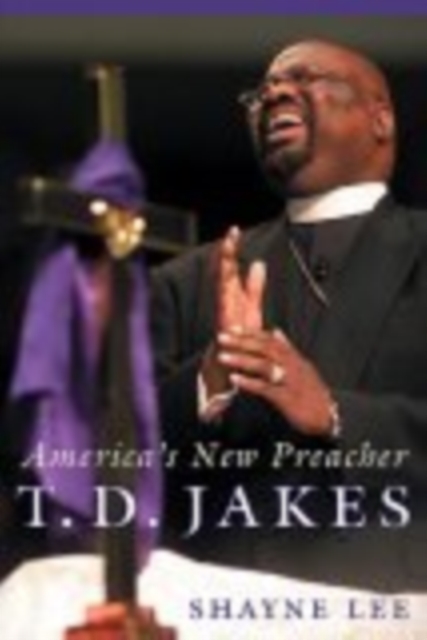 T.D. Jakes : America's New Preacher, Hardback Book