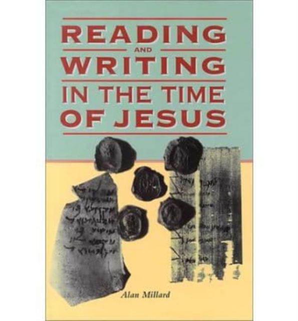 Reading and Writing in the Time of Jesus, Hardback Book