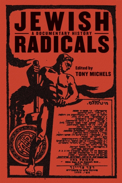 Jewish Radicals : A Documentary Reader, Hardback Book