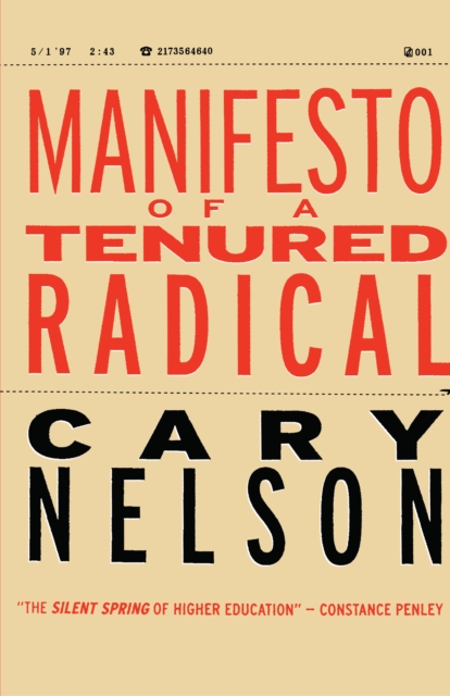 Manifesto of a Tenured Radical, Hardback Book