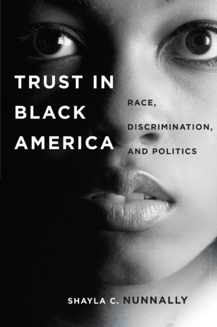 Trust in Black America : Race, Discrimination, and Politics, Paperback / softback Book