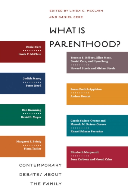 What Is Parenthood? : Contemporary Debates about the Family, Paperback / softback Book