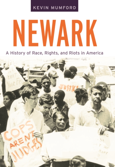 Newark : A History of Race, Rights, and Riots in America, EPUB eBook