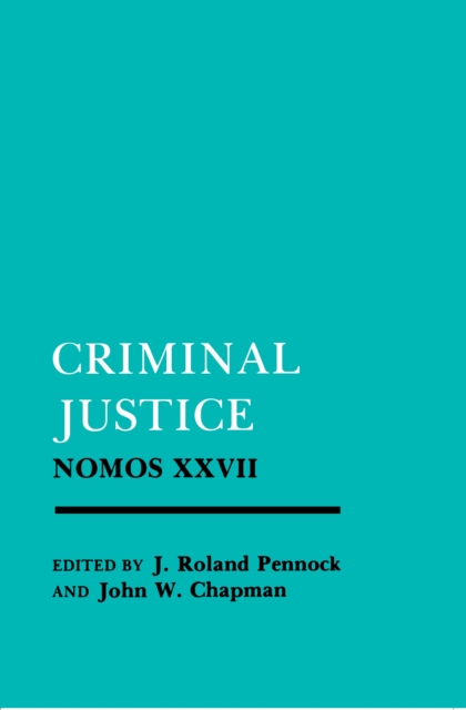 Criminal Justice : Nomos XXVII, Hardback Book