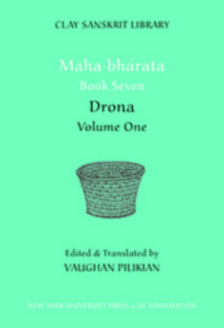 Mahabharata Book Seven (Volume 1) : Drona, Hardback Book