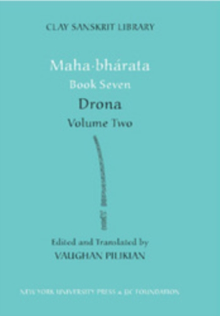 Mahabharata Book Seven (Volume 2) : Drona, Hardback Book