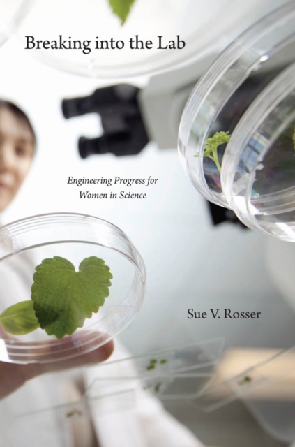 Breaking into the Lab : Engineering Progress for Women in Science, PDF eBook