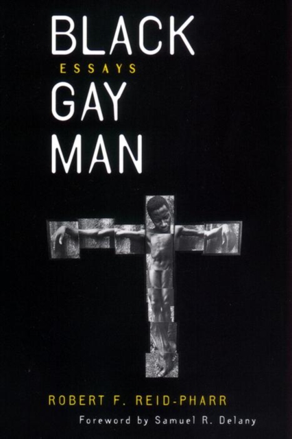 Black Gay Man : Essays, Hardback Book