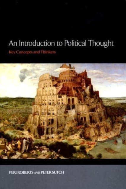 An Introduction to Political Thought : Key Concepts and Thinkers, Hardback Book